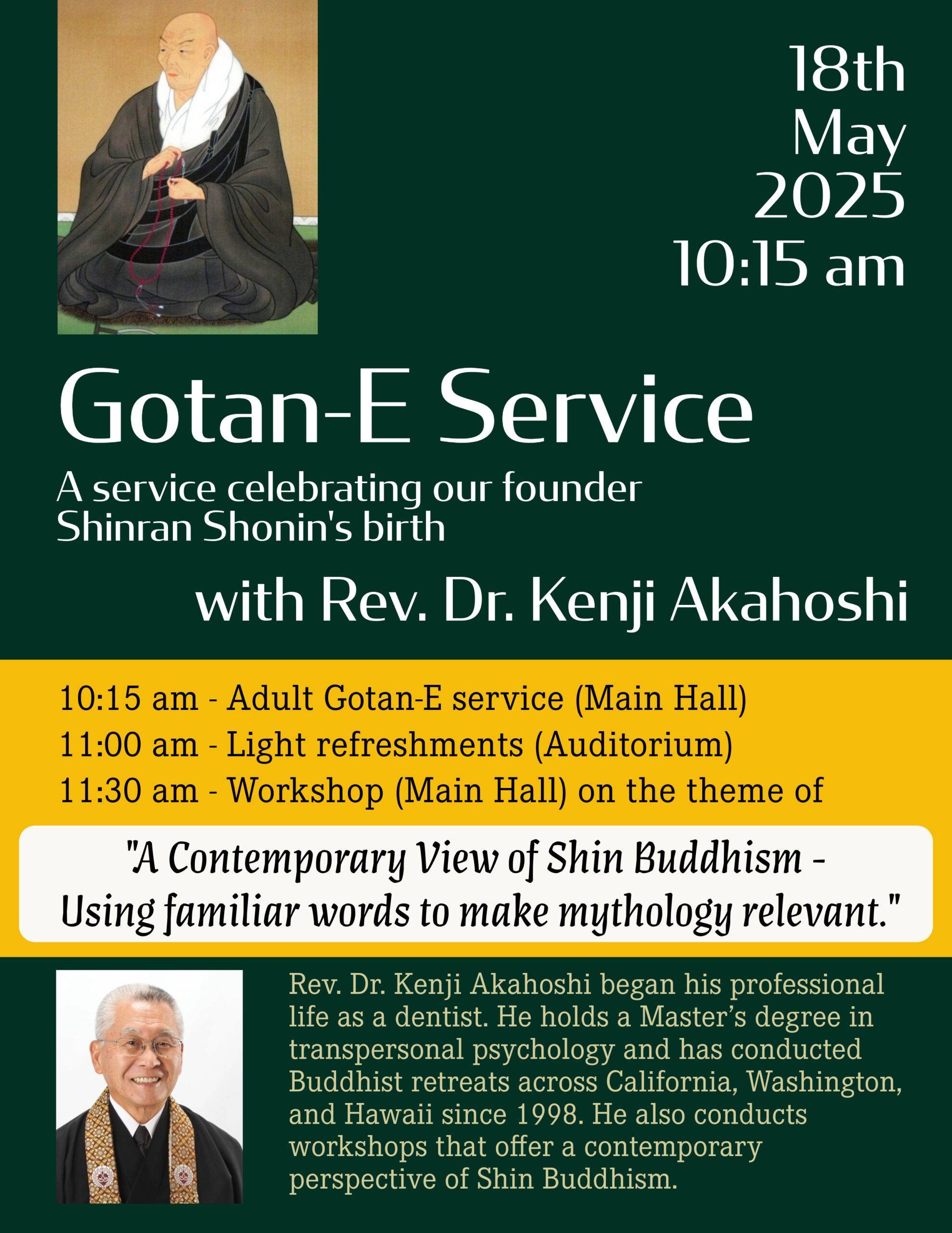Flyer for Gotan-E Service and Workshop on May 18, with bio of guest minister Rev. Dr. Kenji Akahoshi and images of Shinran Shonin and Rev. Dr. Akahoshi