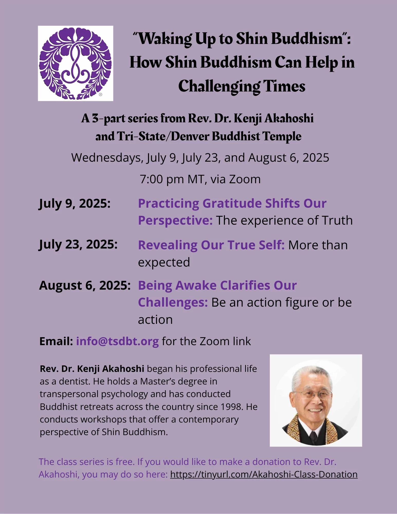 Flyer advertising special series of free online classes titled “'Waking Up to Shin Buddhism':
How Shin Buddhism Can Help in Challenging Times". Classes will be over Zoom on July 9, July 23, and August 6, 2025 at 7:00pm MT. Email info@tsdbt.org for more information.